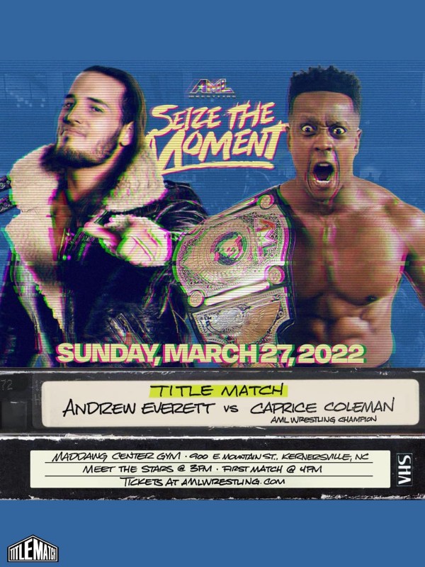 AML Wrestling - Seize The Moment 3/27/22