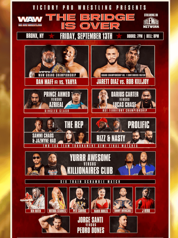 We Are Wrestling - The Bridge Is Over 9/13/24