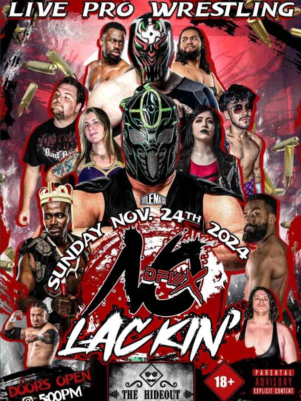 DFW-X - No Lackin' 11/24/24