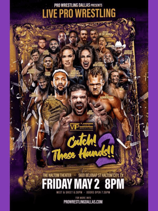 VIP Wrestling - "Catch These Hands 2" 5/2/25