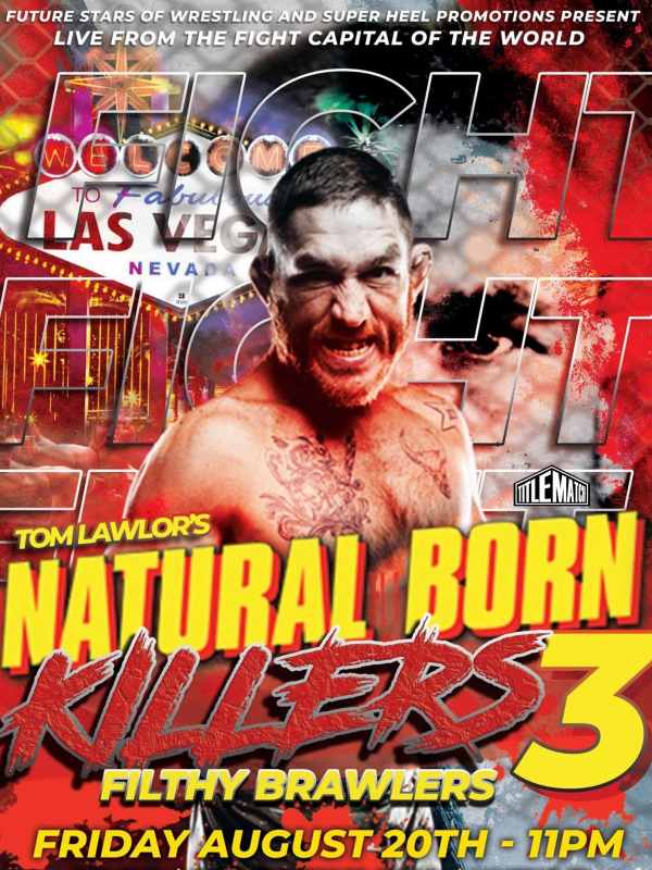 FSW - Natural Born Killers 3: Filthy Brawlers 8/20/21