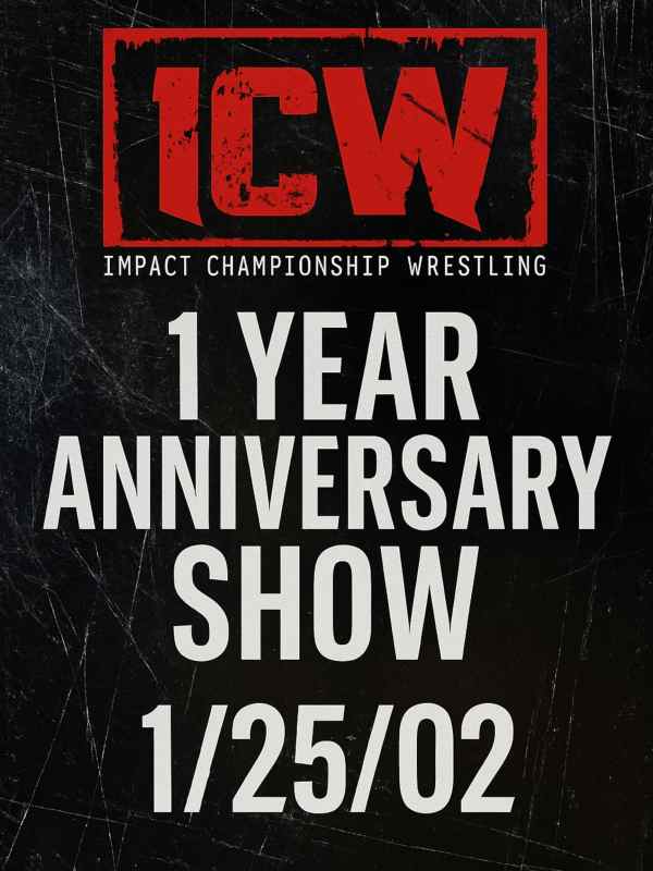 ICW – 1 Year Anniversary Show 1/25/02