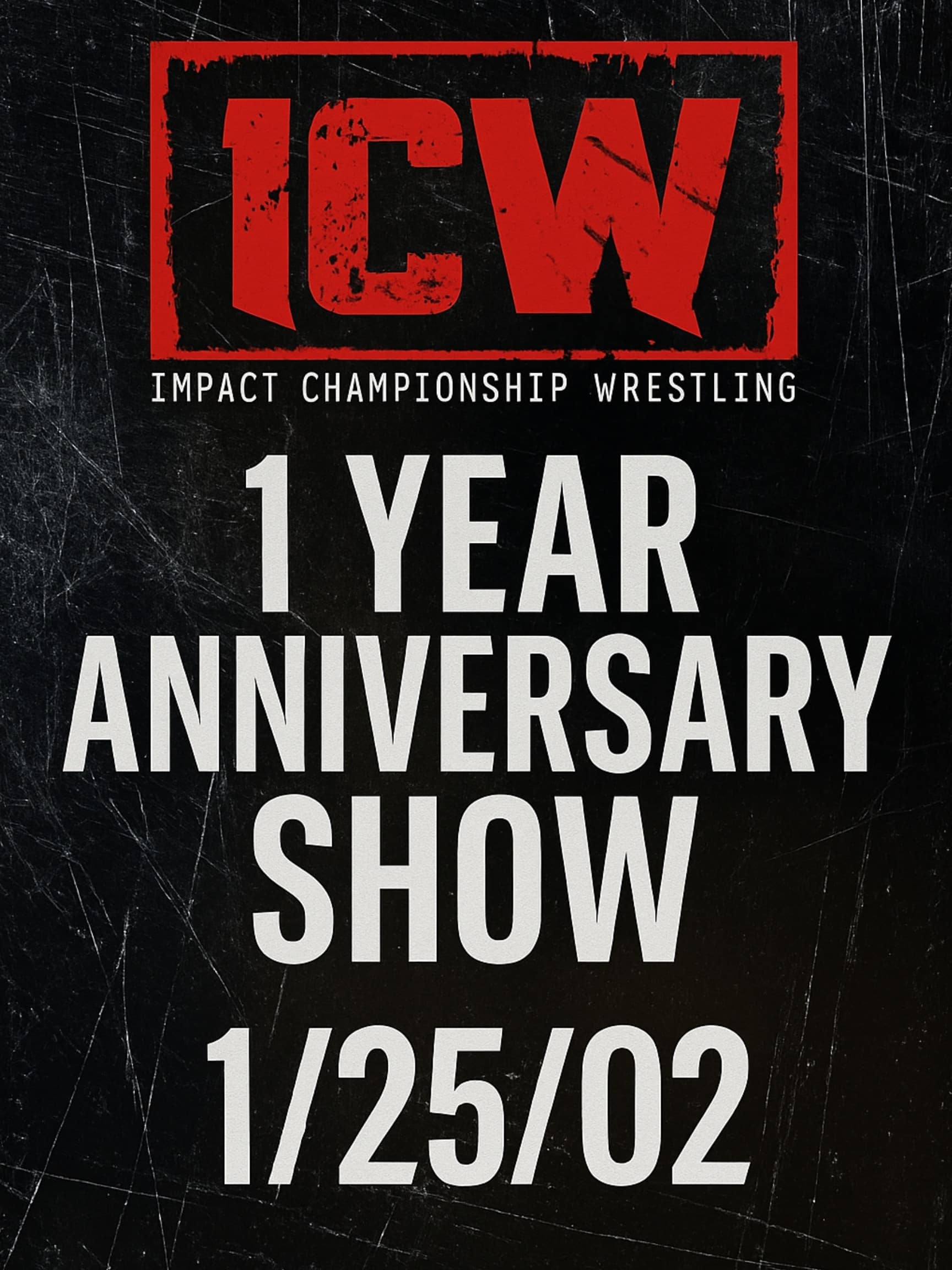 ICW – 1 Year Anniversary Show 1/25/02