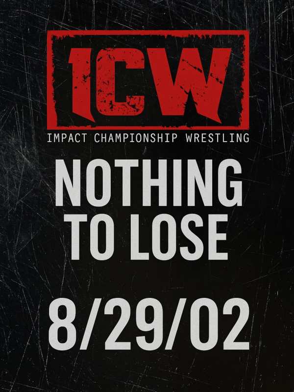 ICW – Nothing to Lose 8/29/02
