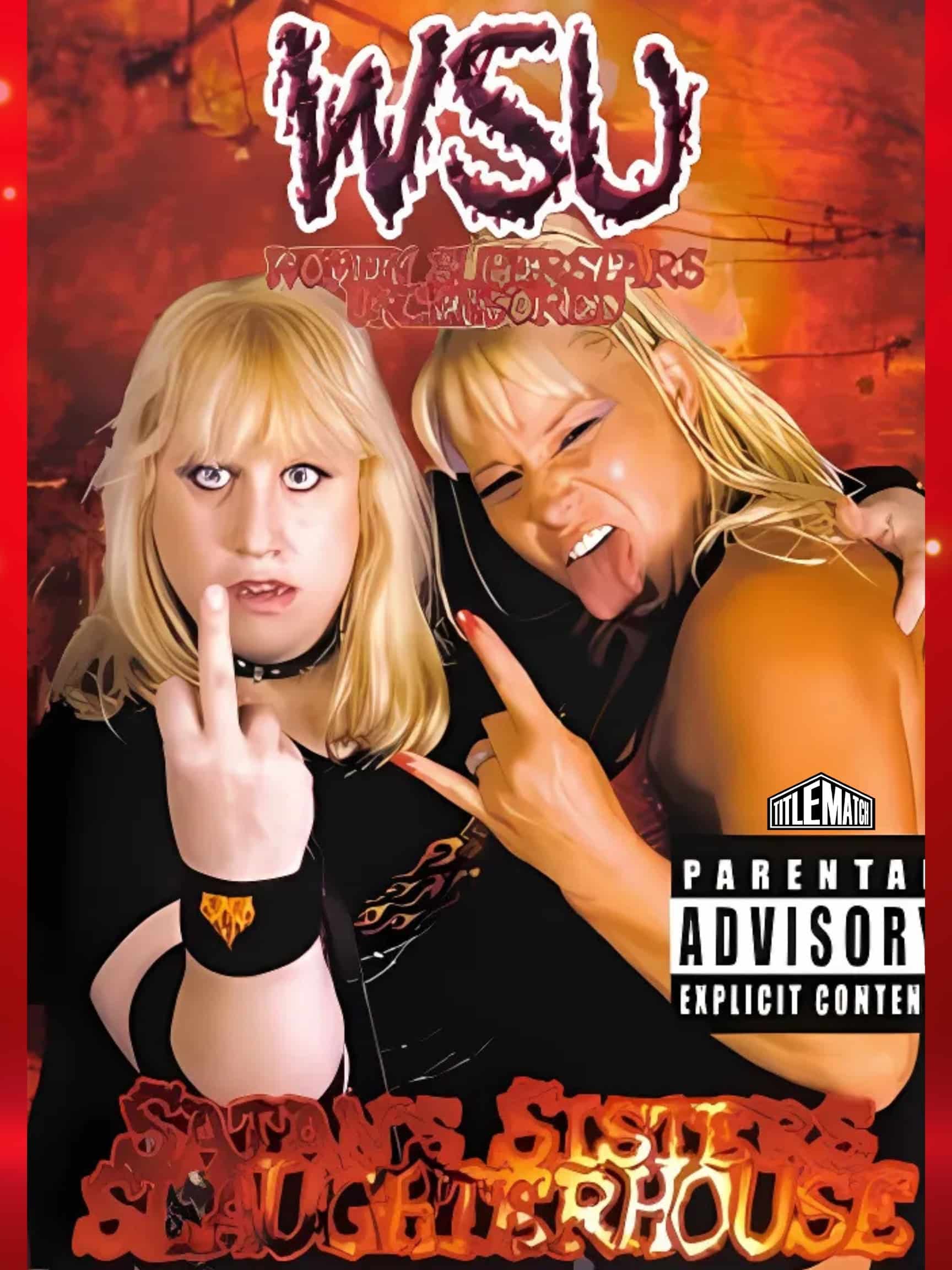 WSU Satan's Sisters Slaughterhouse 7/14/07