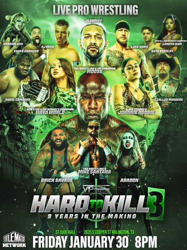 VIP Wrestling - "Hard To Kill 3" 1/30/26