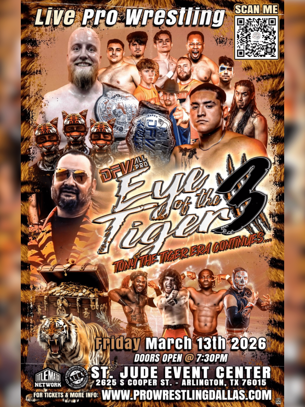 DFW All-Pro - "Eye Of The Tiger 3" 3/13/26