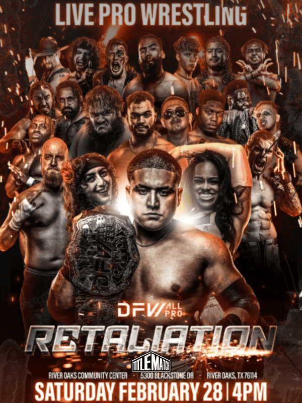 DFW All-Pro - "Retaliation" 2/28/26