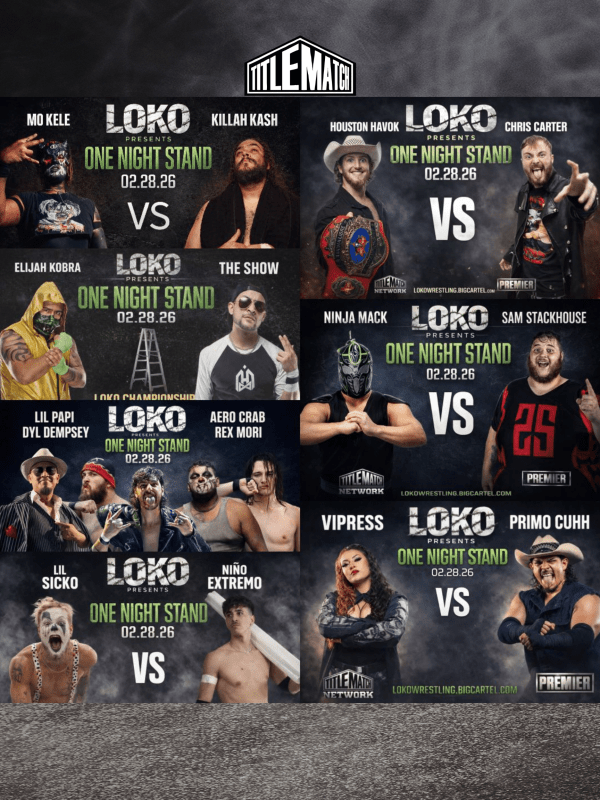 Loko Wrestling - "One Night Stand" 2/28/26