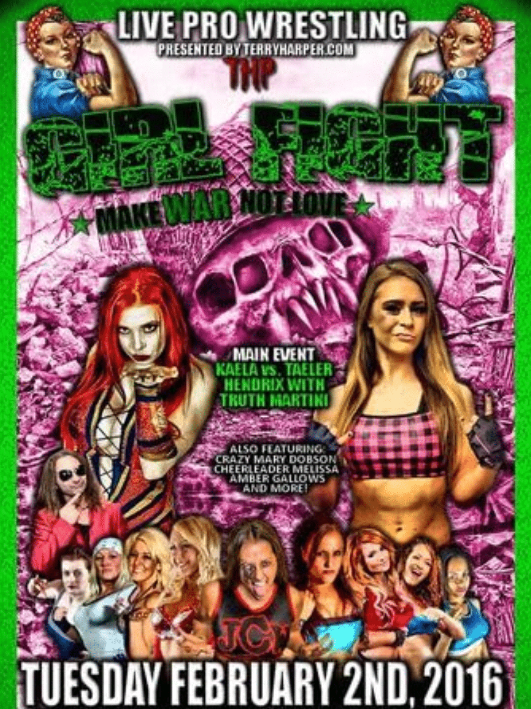 Girl Fight Wrestling 7: Make War, Not Love 2/2/16