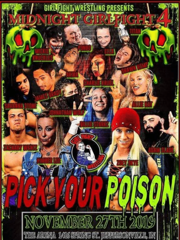 Girl Fight Wrestling - Midnight Girl Fight 4: Pick Your Poison 11/27/19