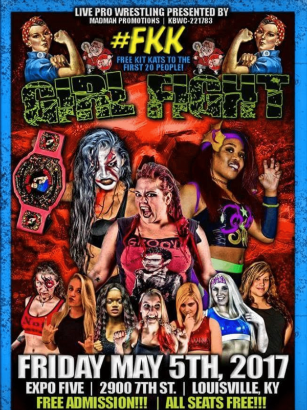 Girl Fight Wrestling: Louisville 5/5/17