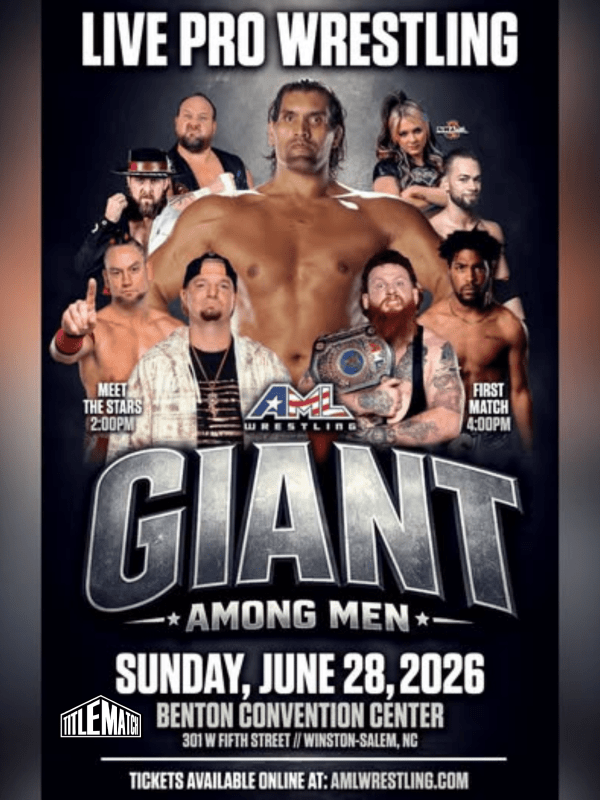 AML Wrestling "Giant Among men" 6/28/26