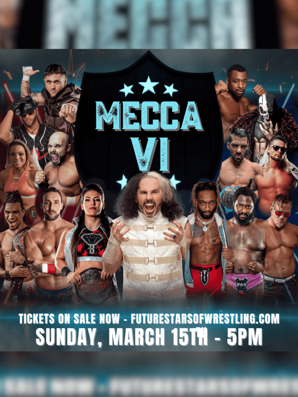 Future Stars of Wrestling - Mecca VI 3/15/20