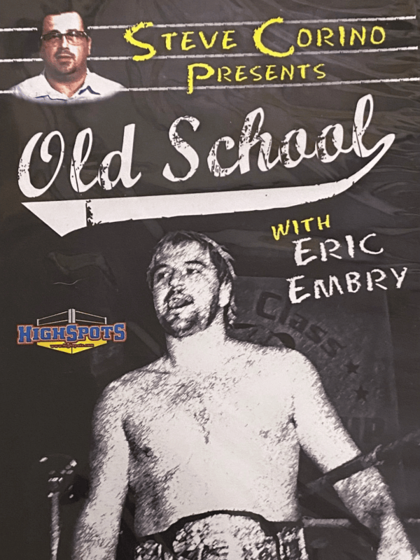 Old School: Eric Embry & Steve Corino 8/5/13