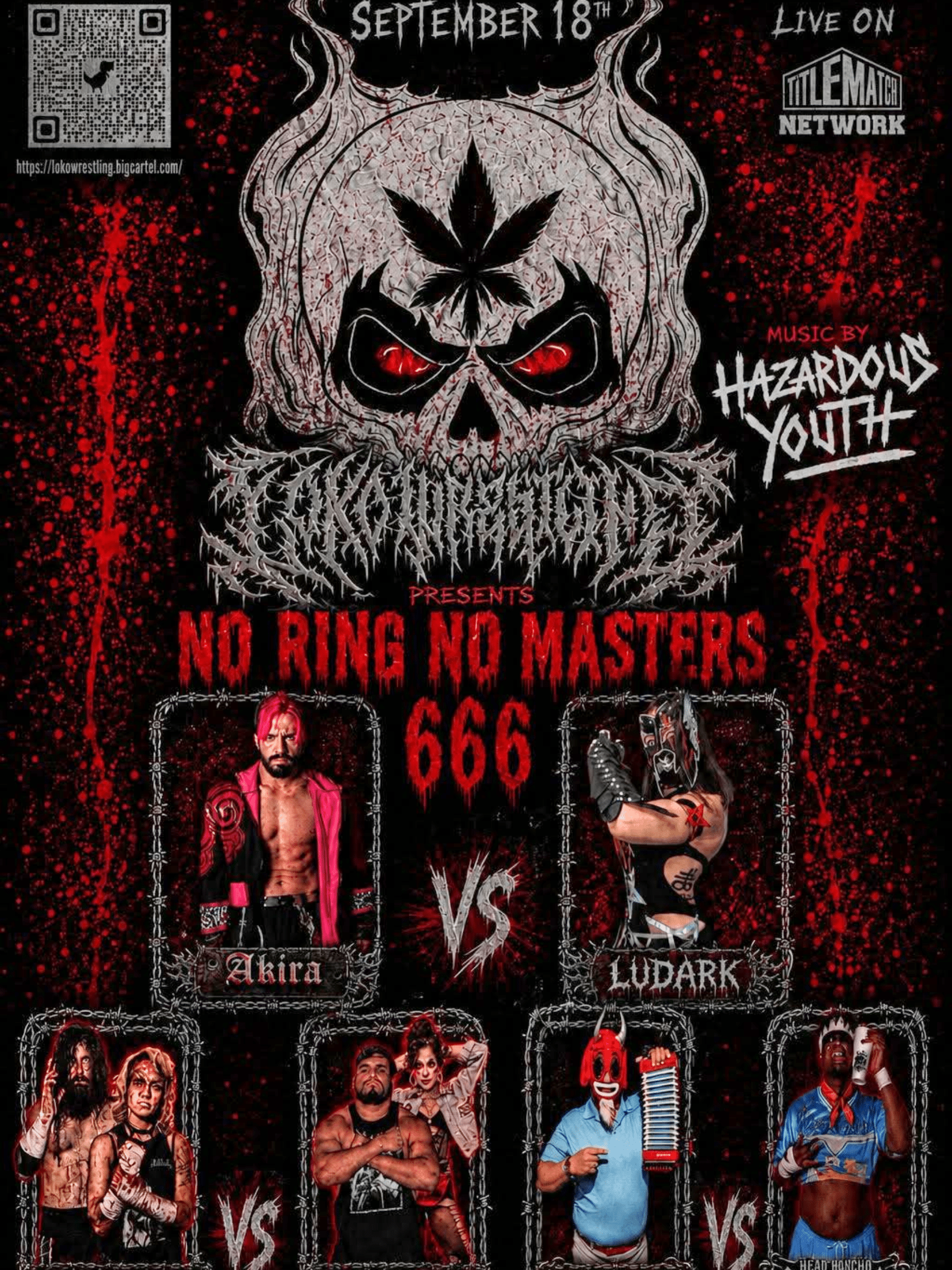 LOKO Wrestling – “No Ring No Masters 666” 9/18/26
